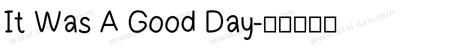 It Was A Good Day字体转换